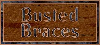Busted Braces link